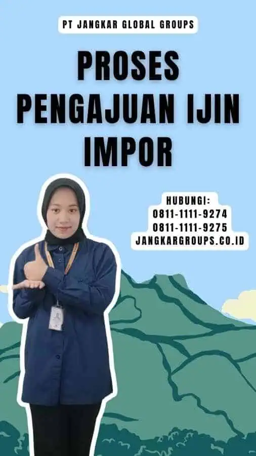 Proses Pengajuan Ijin Impor