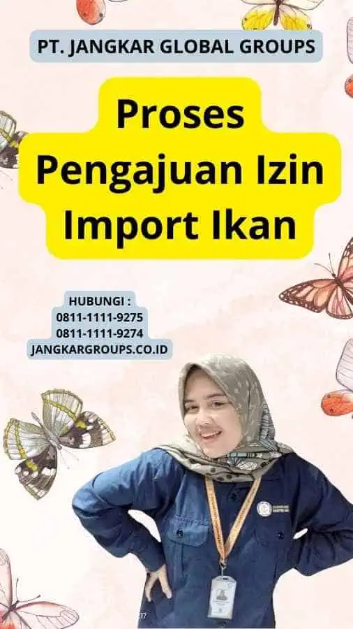 Proses Pengajuan Izin Import Ikan