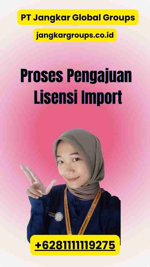 Proses Pengajuan Lisensi Impor Indonesia