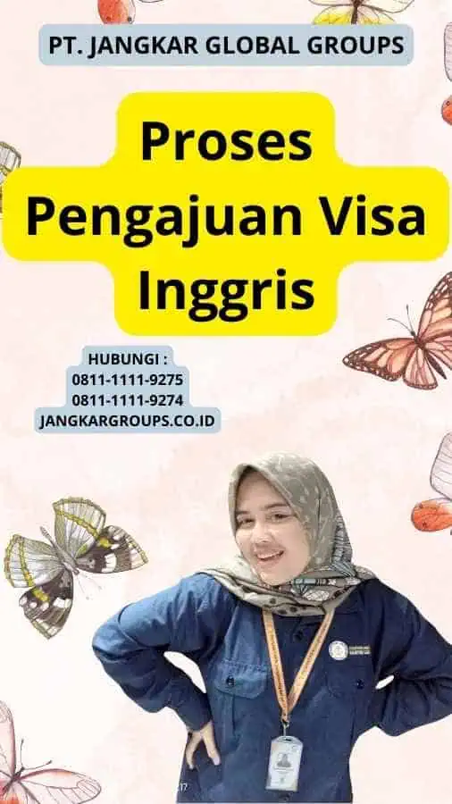 Proses Pengajuan Visa Inggris