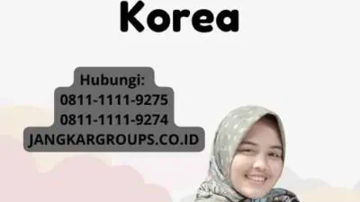 Proses Pengajuan Visa Korea