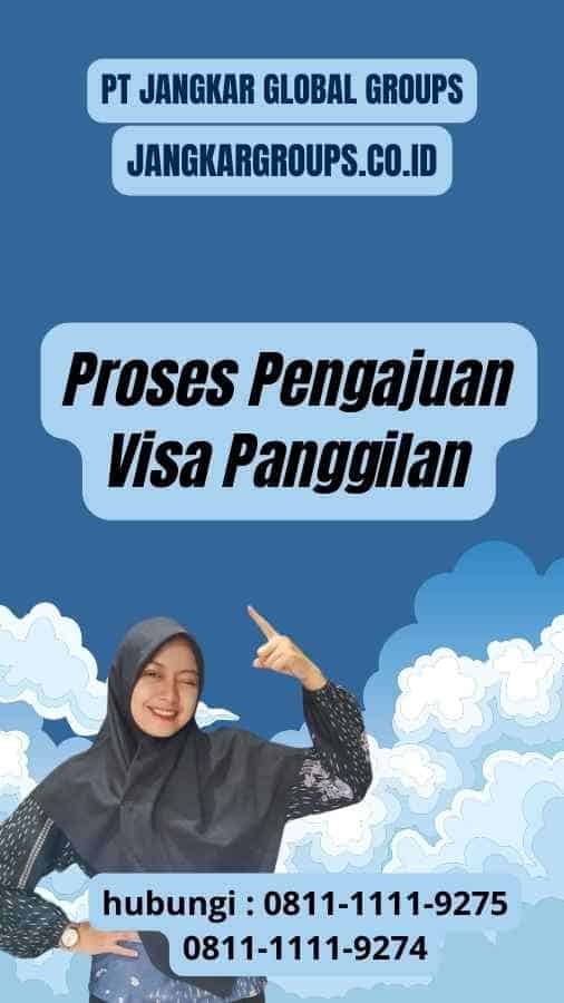 Proses Pengajuan Visa Panggilan : Perjalanan ke Malaysia dengan Visa Panggilan