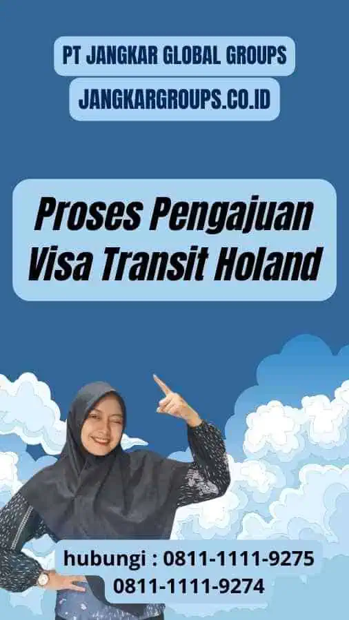 Proses Pengajuan Visa Transit Holand