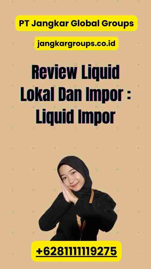 Review Liquid Lokal Dan Impor : Liquid Impor