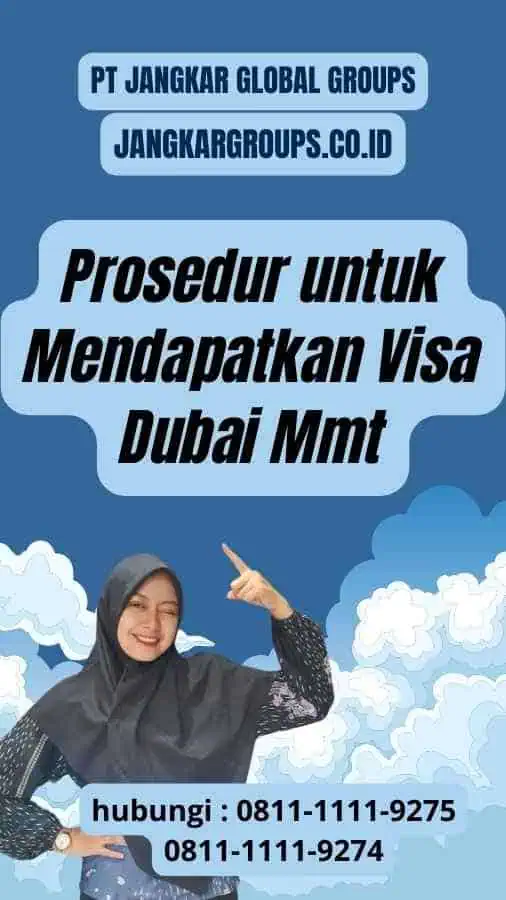 Prosedur untuk Mendapatkan Visa Dubai Mmt