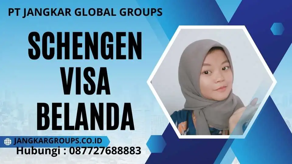 Schengen Visa Belanda