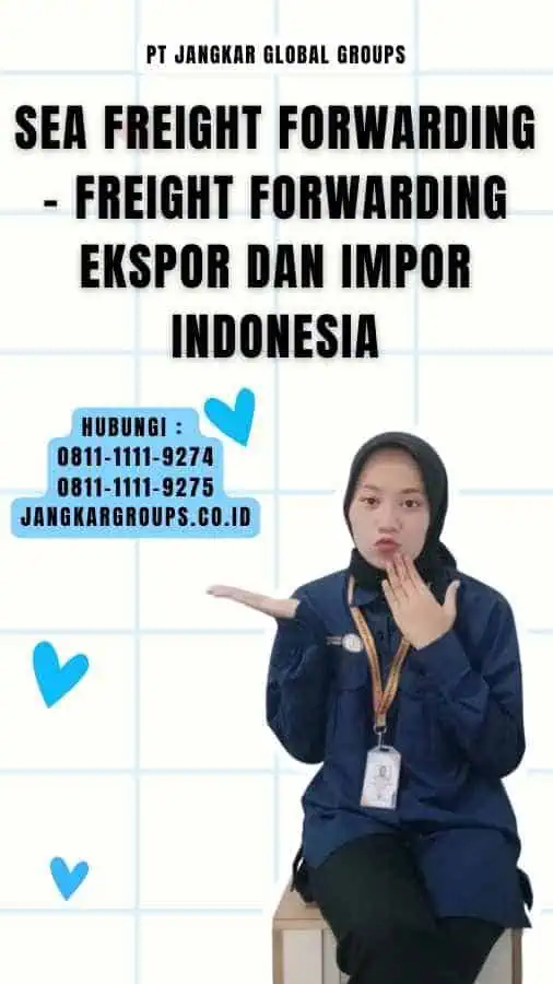 Sea Freight Forwarding - Freight Forwarding Ekspor dan Impor Indonesia