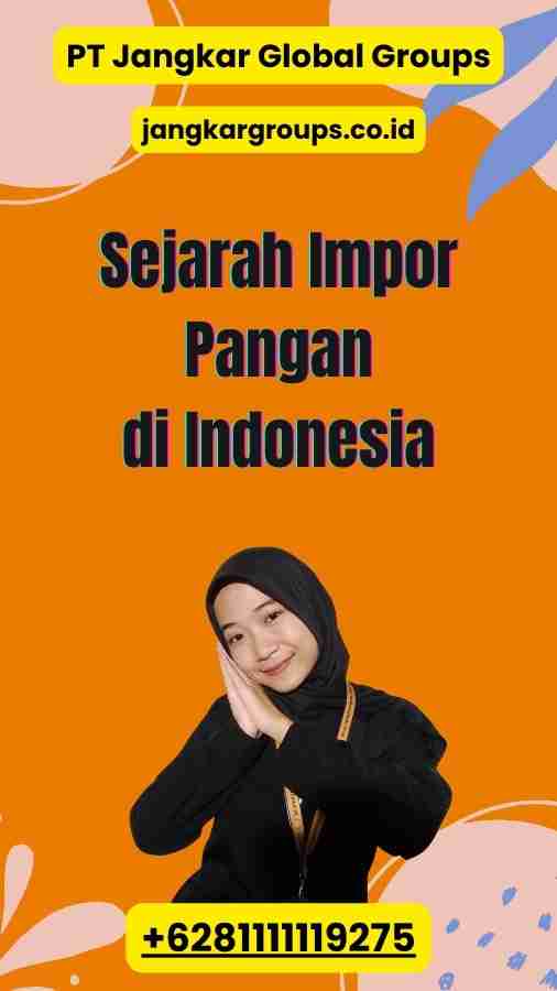 Sejarah Impor Pangan di Indonesia - Impor Pangan 2016