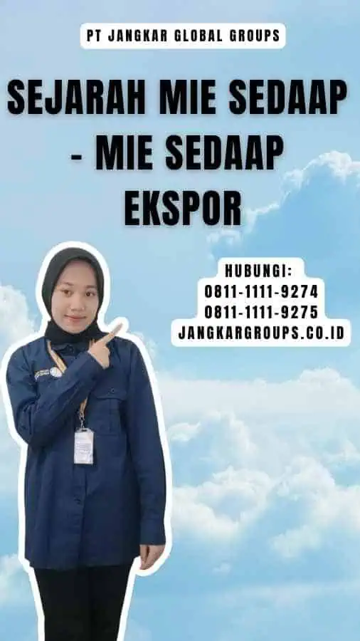 Sejarah Mie Sedaap - Mie Sedaap Ekspor