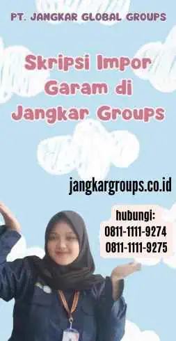 Skripsi Impor Garam di Jangkar Groups