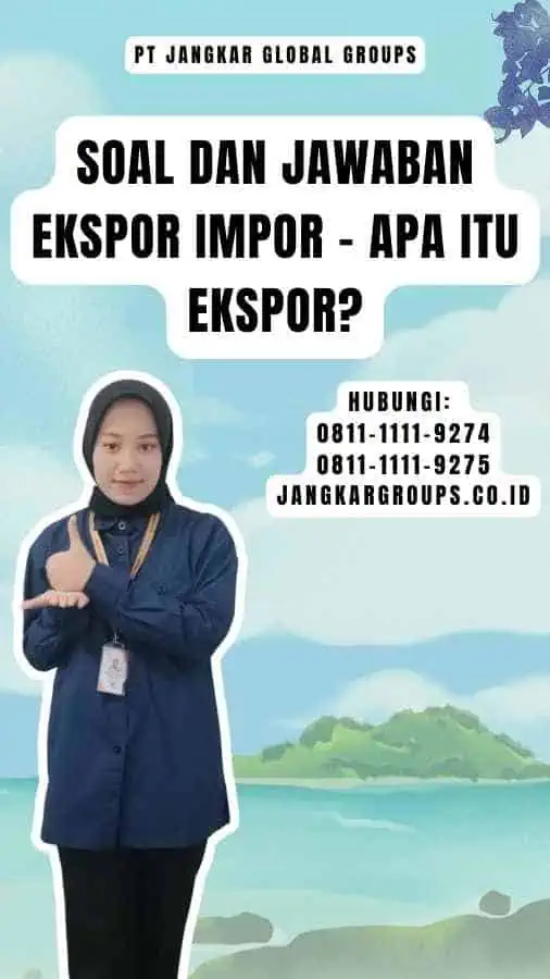 Soal Dan Jawaban Ekspor Impor - Apa itu ekspor