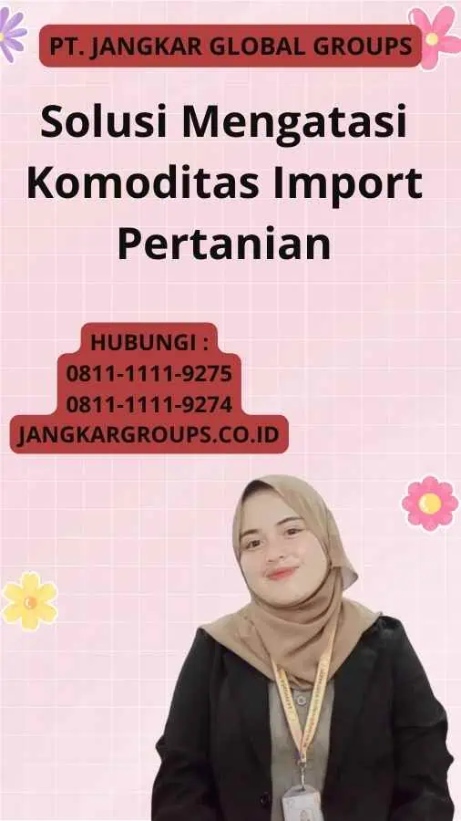 Solusi Mengatasi Komoditas Import Pertanian