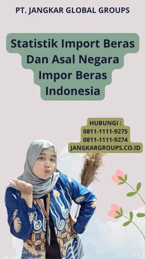 Statistik Import Beras Dan Asal Negara Impor Beras Indonesia