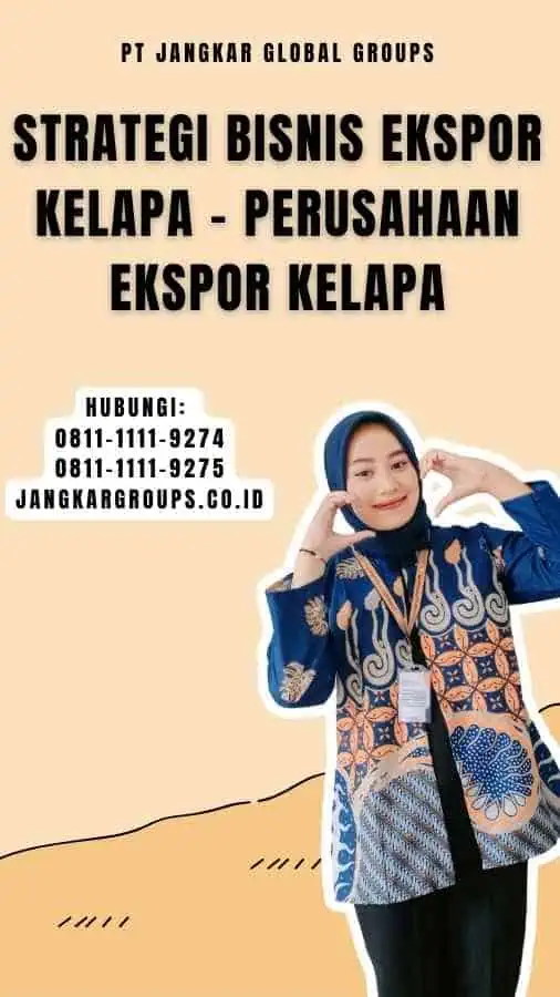 Strategi Bisnis Ekspor Kelapa - Perusahaan Ekspor Kelapa