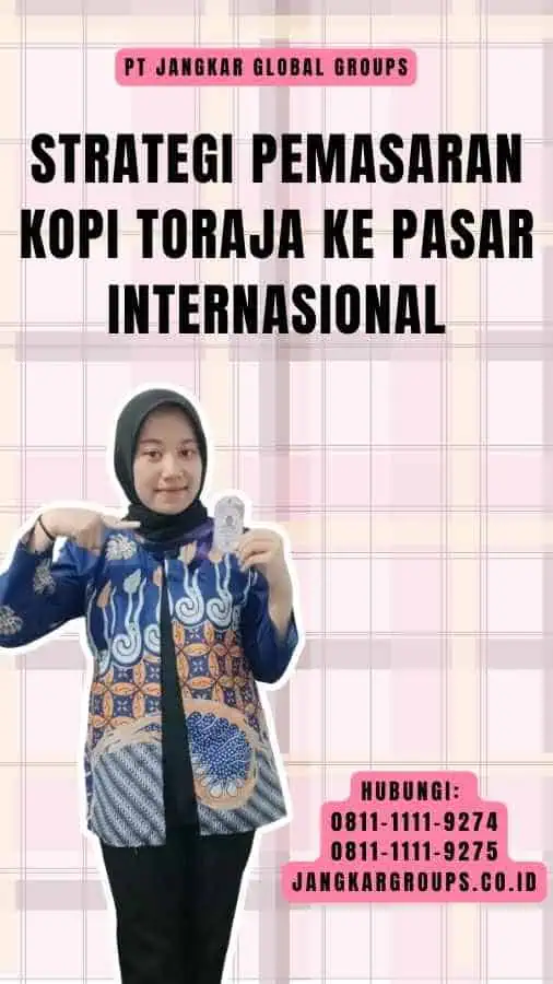 Strategi Pemasaran Kopi Toraja ke Pasar Internasional