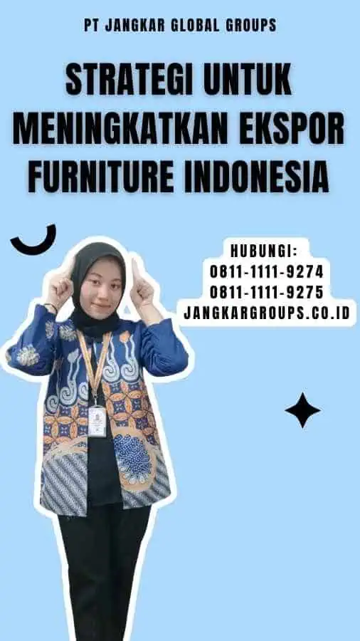 Strategi untuk Meningkatkan Ekspor Furniture Indonesia