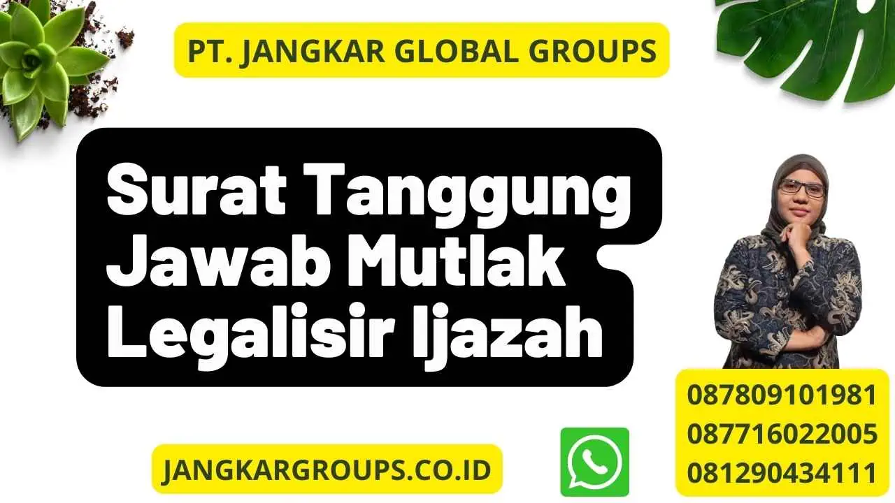 Surat Tanggung Jawab Mutlak Legalisir Ijazah