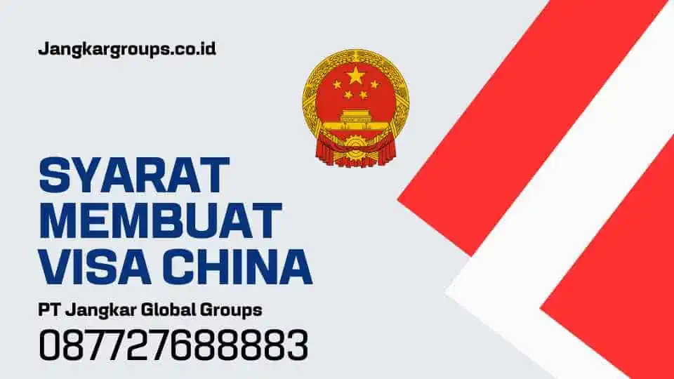 Syarat Membuat Visa China