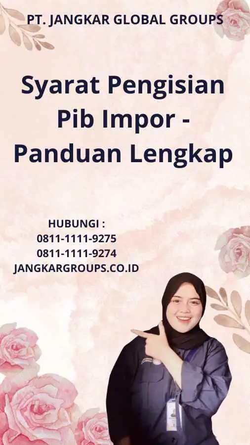 Syarat Pengisian Pib Impor - Panduan Lengkap