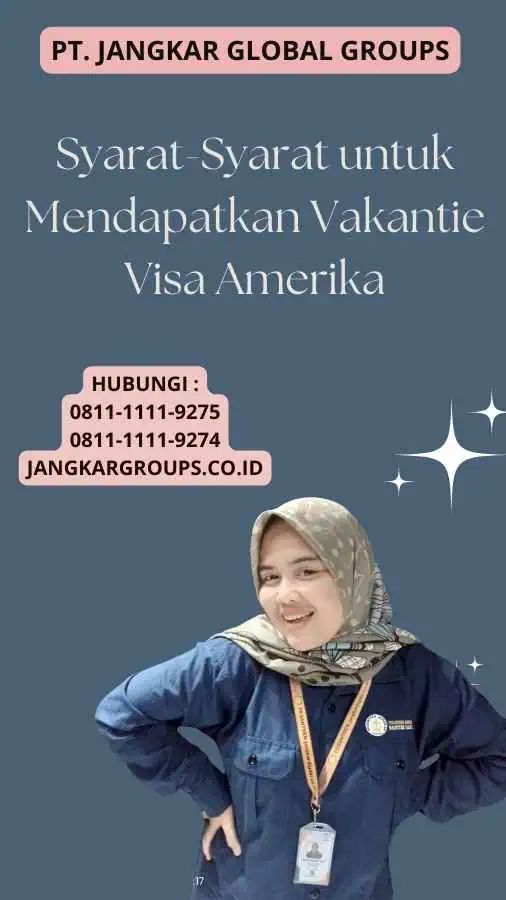 Syarat-Syarat untuk Mendapatkan Vakantie Visa Amerika