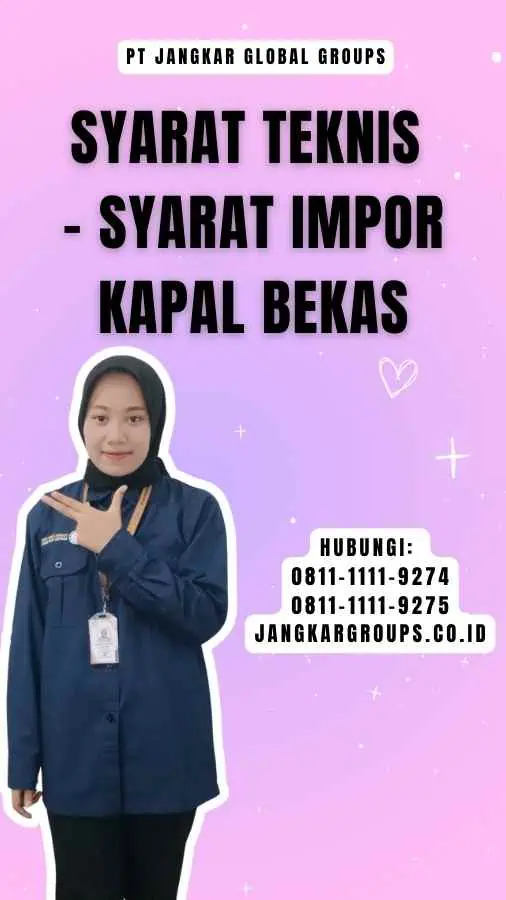 Syarat Teknis - Syarat Impor Kapal Bekas