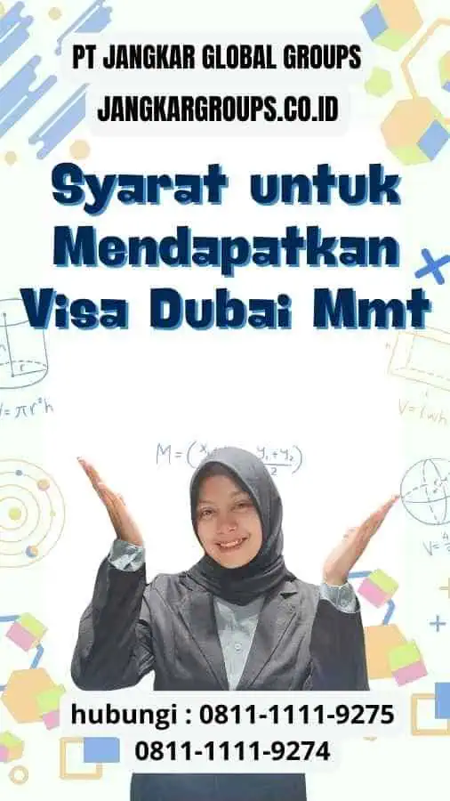 Syarat untuk Mendapatkan Visa Dubai Mmt