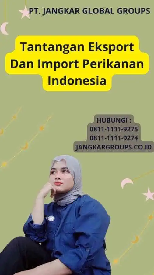 Tantangan Eksport Dan Import Perikanan Indonesia