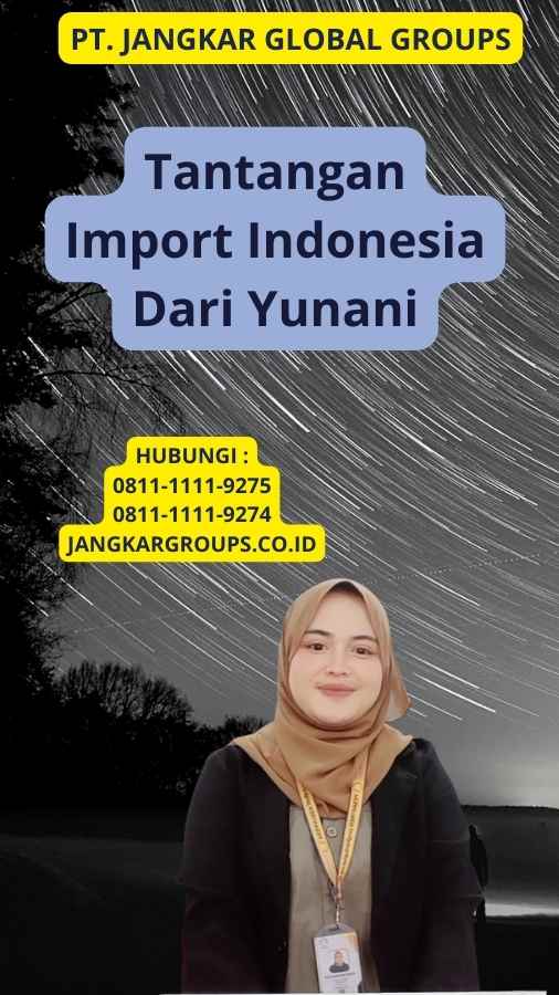 Tantangan Import Indonesia Dari Yunani