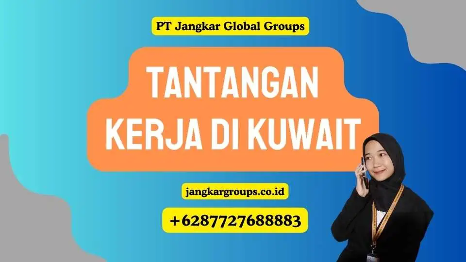 Tantangan Kerja di Kuwait