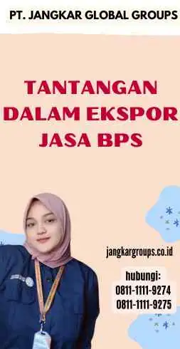 Tantangan dalam Ekspor Jasa Bps