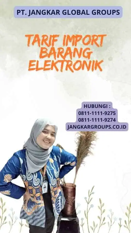 Tarif Import Barang Elektronik