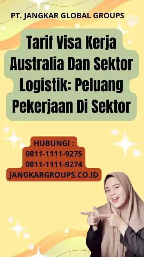 Tarif Visa Kerja Australia Dan Sektor Logistik: Peluang Pekerjaan Di Sektor