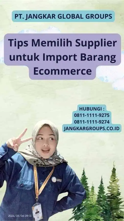 Tips Memilih Supplier untuk Import Barang Ecommerce