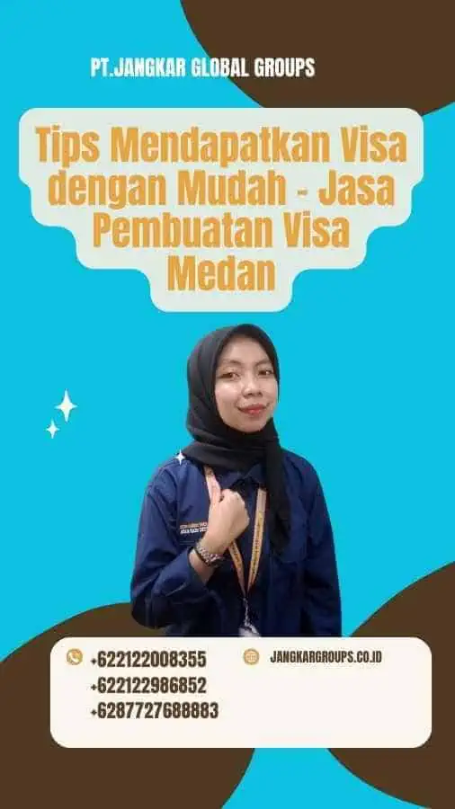 Tips Mendapatkan Visa dengan Mudah - Jasa Pembuatan Visa Medan