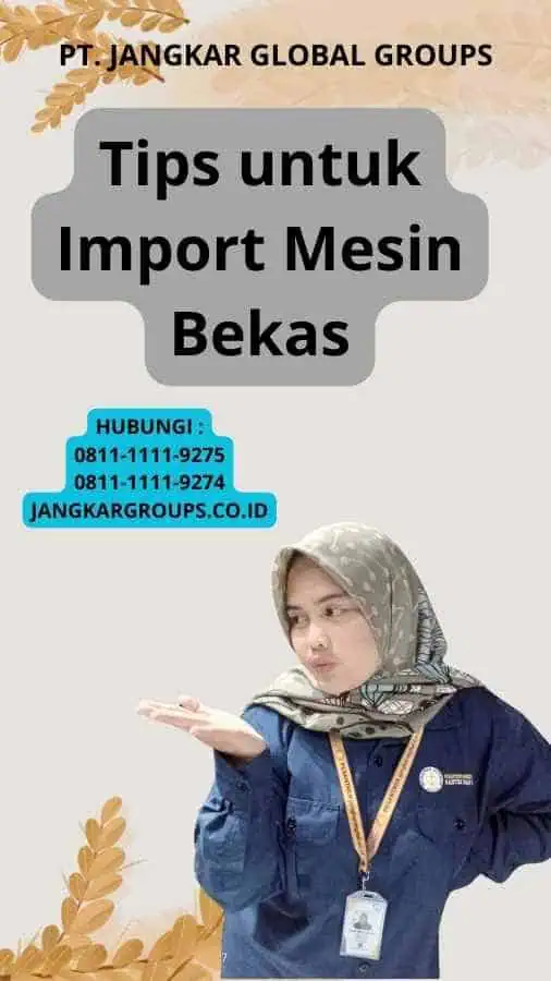 Tips untuk Import Mesin Bekas