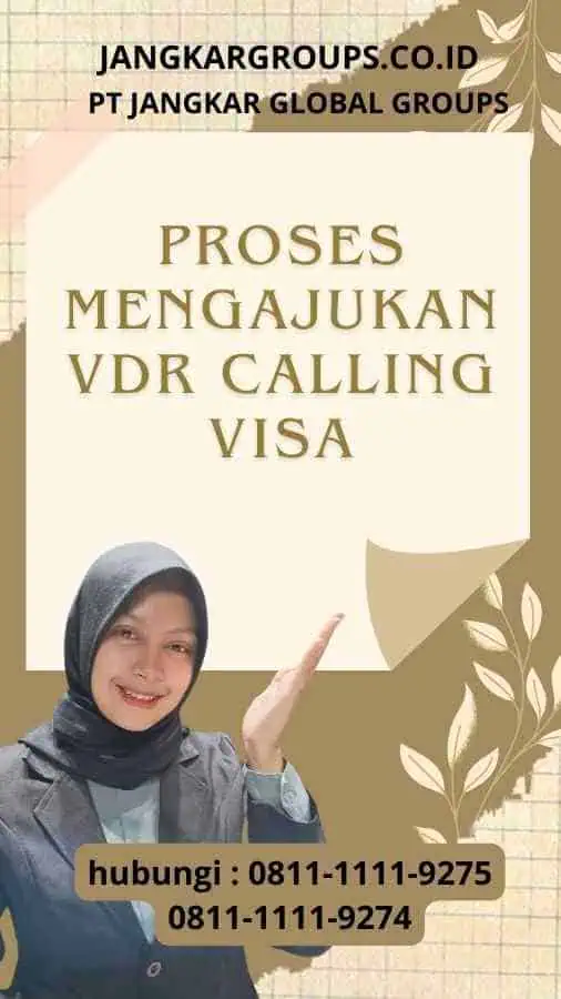 Proses Mengajukan VDR Calling Visa