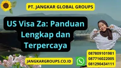 US Visa Za: Panduan Lengkap dan Terpercaya