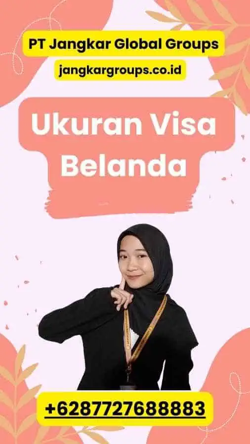 Ukuran Visa Belanda