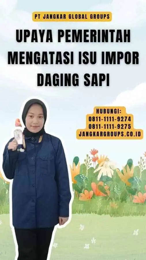 Upaya Pemerintah Mengatasi Isu Impor Daging Sapi