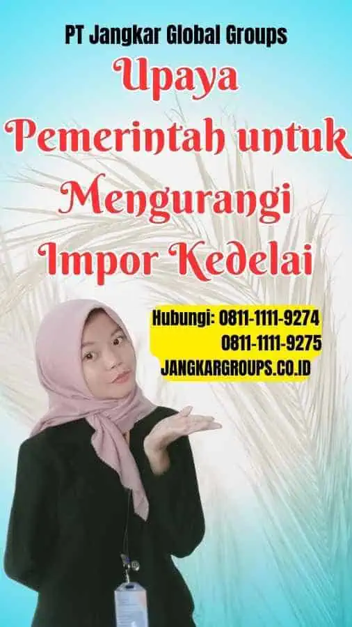 Upaya Pemerintah untuk Mengurangi Impor Kedelai