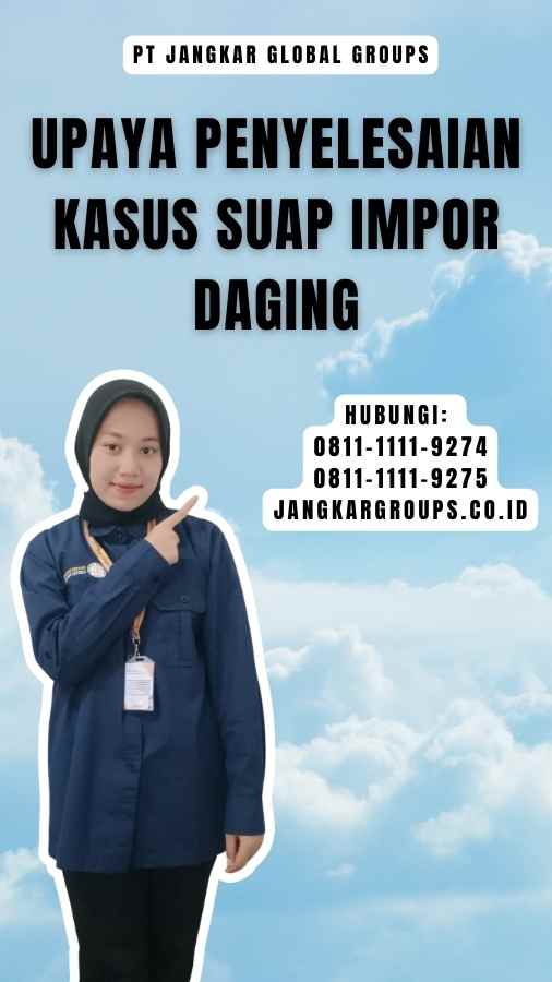 Upaya Penyelesaian Kasus Suap Impor Daging