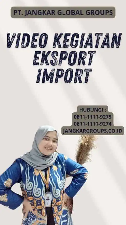 Video Kegiatan Eksport Import