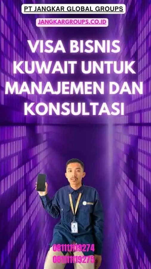 Visa Bisnis Kuwait Untuk Manajemen Dan Konsultasi