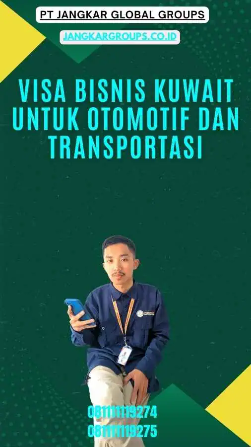 Visa Bisnis Kuwait Untuk Otomotif Dan Transportasi