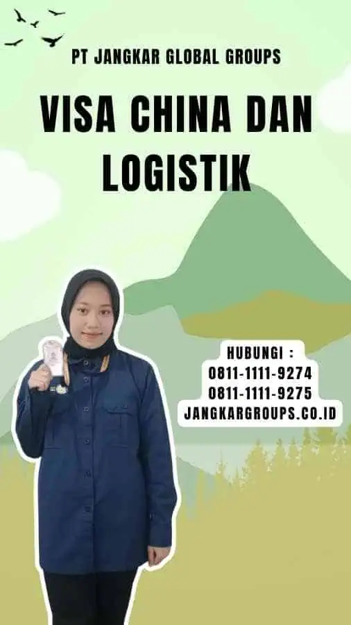 Visa China Dan Logistik