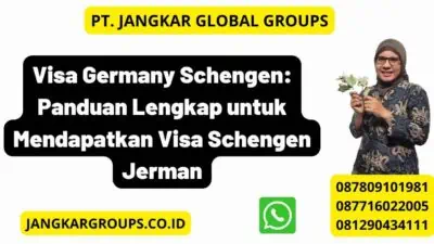 Visa Germany Schengen: Panduan Lengkap untuk Mendapatkan Visa Schengen Jerman