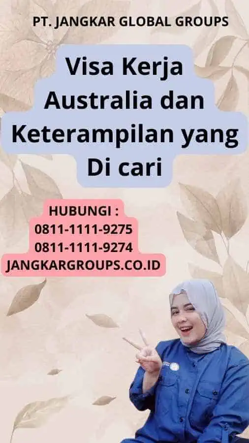 Visa Kerja Australia dan Keterampilan yang Di cari