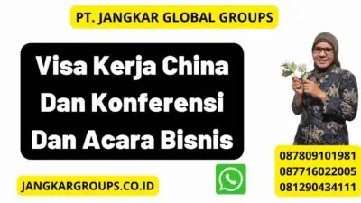 Visa Kerja China Dan Konferensi Dan Acara Bisnis