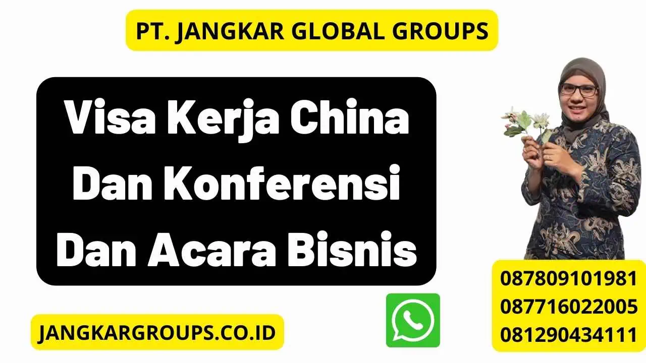 Visa Kerja China Dan Konferensi Dan Acara Bisnis