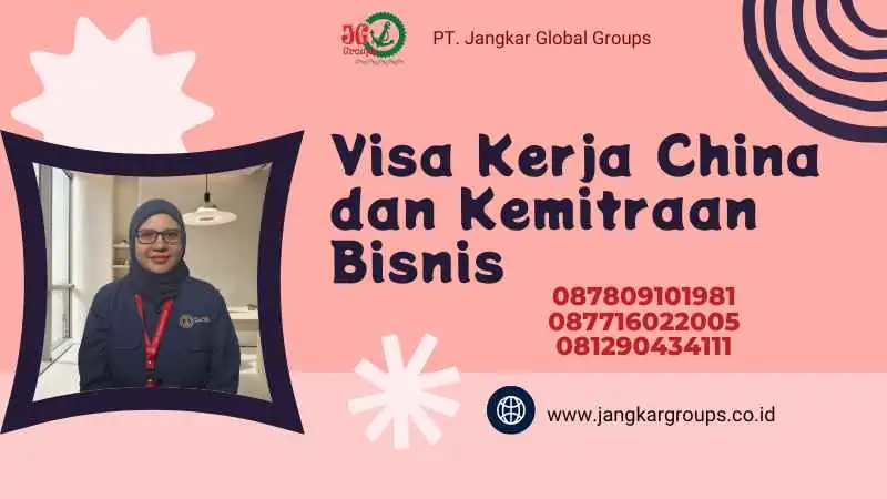 Visa Kerja China dan Kemitraan Bisnis